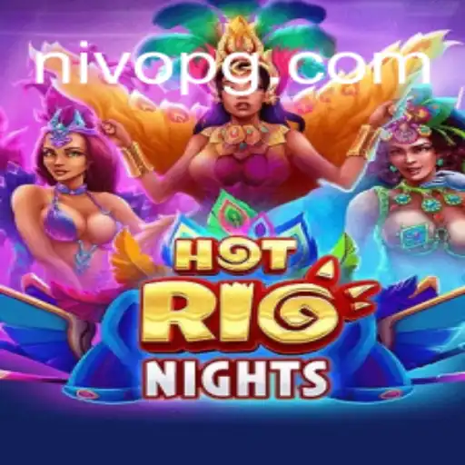 HotRioNights: Uma Jornada Cativante no Mundo Vibrante de NIVO.GAMES
