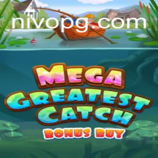 Explorando o Fascinante Universo de MegaGreatestCatchBonusBuy por NIVO.GAMES